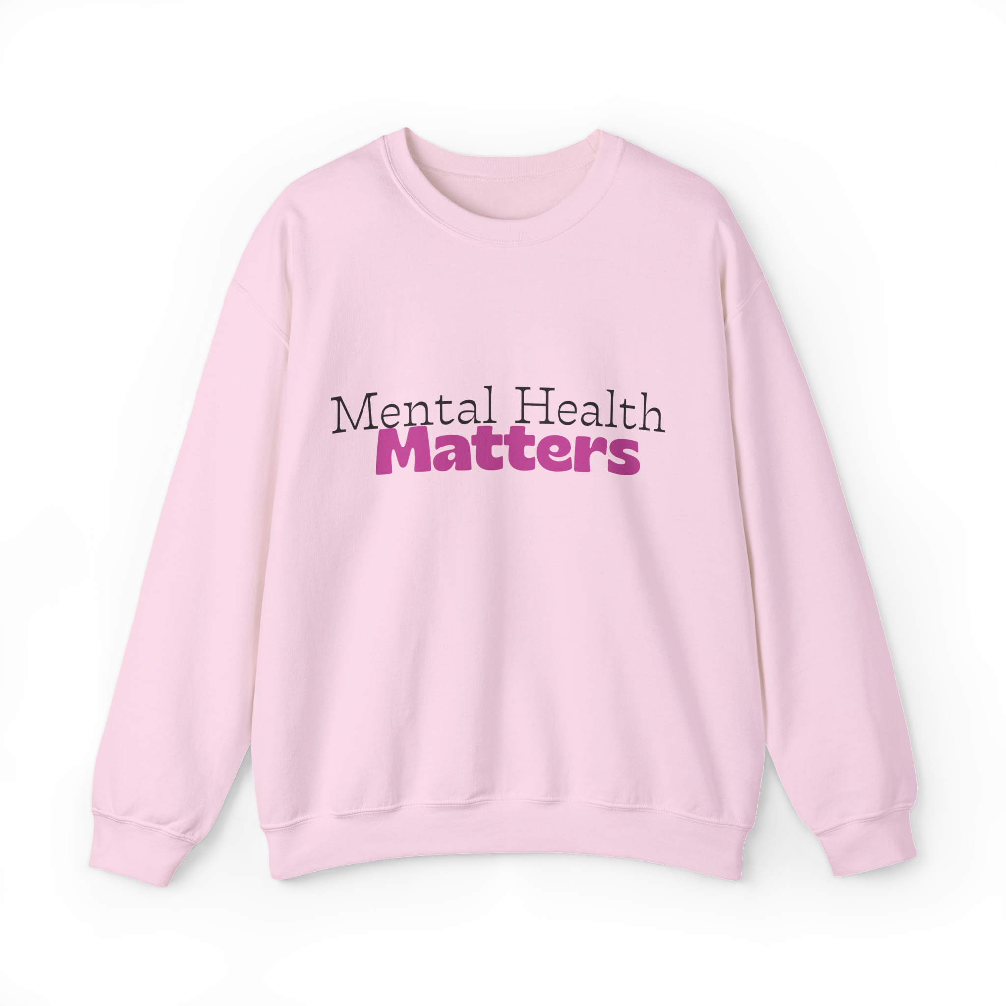 Mental Health Matters (Sweatshirt)